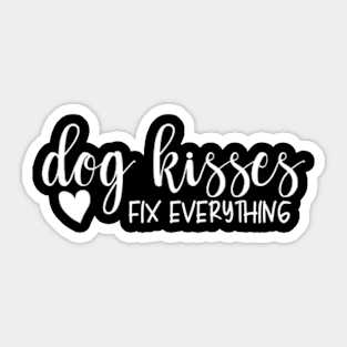 Dog Kisses Fix Everything Sticker